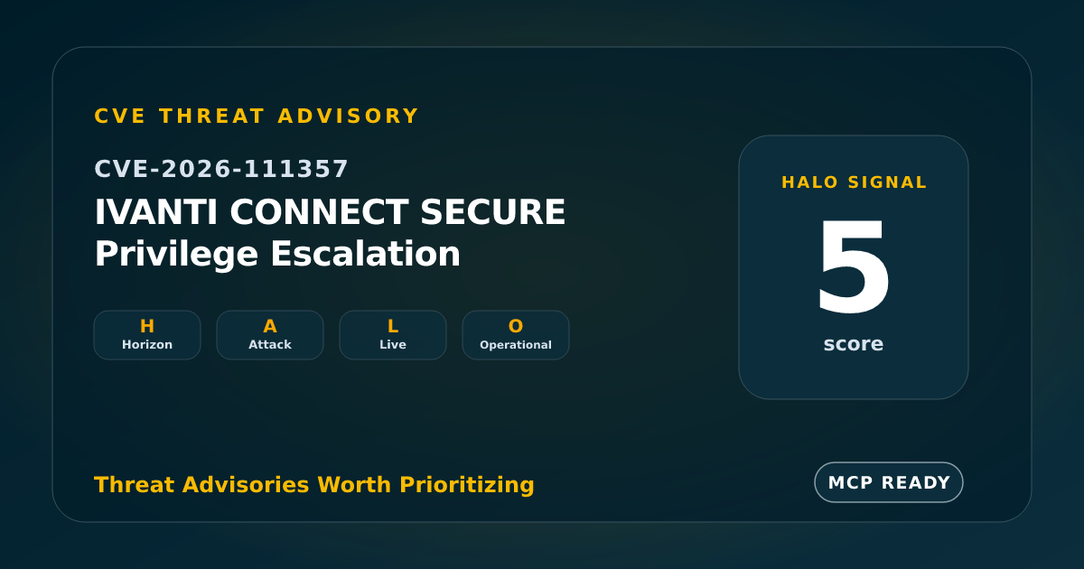 CVE-2026-111357: Ivanti Connect Secure Privilege Escalation